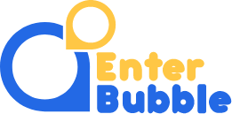 Enter Bubble